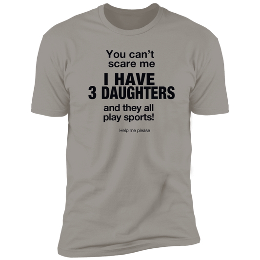 My Three Daughters Shirt