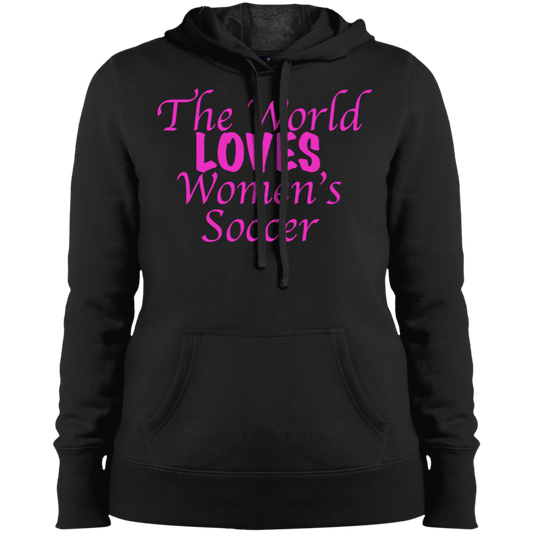 The World Loves Women's Soccer Hoodie